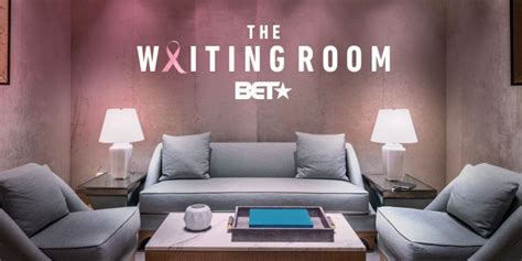 BET Her Presents: The Waiting Room .